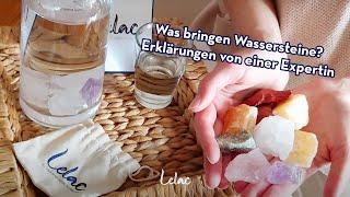 Wassersteine | Herstellung | Wirkung | Anwendung - Das sagt die Expertin