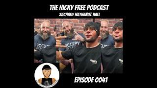 The Nicky Free Podcast Episode 0041 Zachary Nathaniel Hall