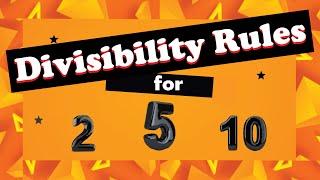 Divisibility Rules for 2, 5, and 10 | Handy Tricks & Shortcuts