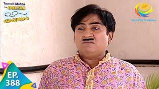 Taarak Mehta Ka Ooltah Chashmah - Episode 388 - Full Episode