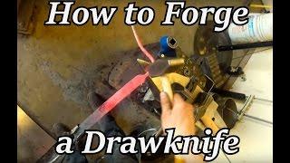 Blacksmithing - How to Forge a Draw Knife | Iron Wolf Industrial