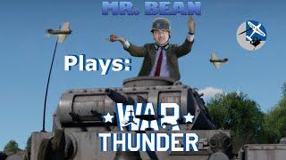 Mr Bean In War Thunder - Luca Sprues