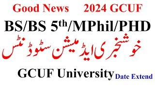 Good News GCUF Admissions 2024 BS 1st, BS 5th, MPhil, PHD Admissions 2024 | GCUF Admission 2024