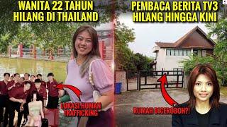 5 ORANG MALAYSIA HILANG HINGGA HARI INI YANG RAMAI TAK SANGKA (2024)