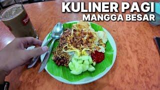 KULINER PAGI DI MANGGA BESAR 