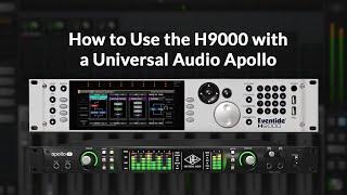 How to Use the Eventide H9000 with a Universal Audio Apollo