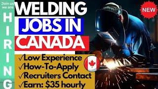 NEW! Welding Jobs in Canada With FREE Visa SPONSORSHIPS 2024 | Application process|Earn $35K Monthly