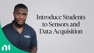 Introduce Students to Sensors and Data Acquisition