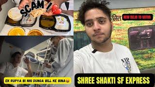 22461 SHREE SHAKTI EXPRESS NEW DELHI TO KATRA TRAIN JOURNEY*PANTRY WALO KE SCAM SE SAWDHAN RHEN*