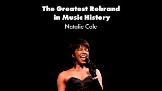 Natalie Cole: The Greatest Rebrand in Music History