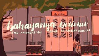 The Panasdalam Bank - Bahayanya Dirimu Feat. Vanesha Prescilla (Official Lyric Video)
