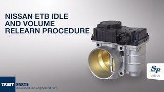 NISSAN ETB idle and volume relearn procedure