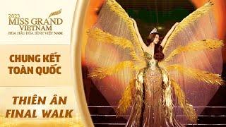 FINALWALK Đoàn Thiên Ân - Nhìn lại hành trình rực rỡ