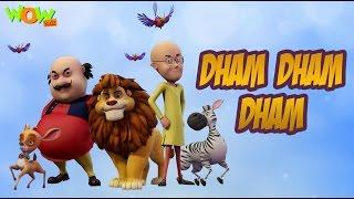 Dham Dham Dham - Motu Patlu King of Kings - Hit Song