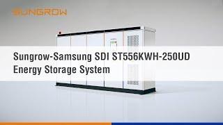 Sungrow-Samsung SDI ST556KWH-250UD Energy Storage System