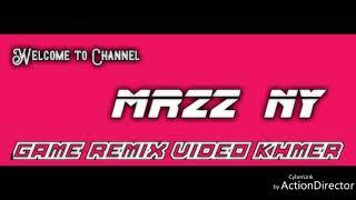 Welcome to Channel MrZz NY Remix Video Khmer ans remix