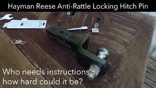 Hayman Reese Hitch Pin - Who needs instructions, how hard could it be?