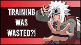 Jiraiya's Training with Naruto Was WORTHLESS!