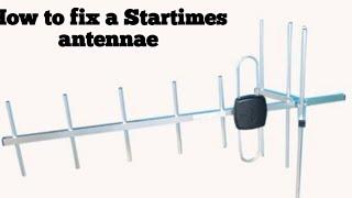 How to set up a Startimes Yaggi antennae