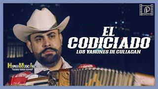 El Codiciado - Los Varones De Culiacán (Video Musical Oficial 2022)