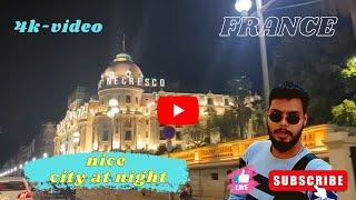 Nice France - City walk at night - Nice night life - 4K Walks