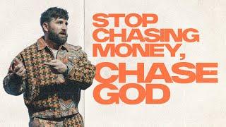 Stop Chasing Money, Chase God | Pastor Lyle Phillips