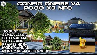 GCAM POCO X3 NFC | GCAM ONFIRE V4 Terbaru POCO X3 NFC - Support Semua Lensa & Mode Malam Ultra Wide!