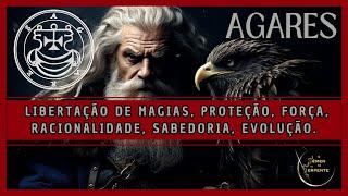 Agares (Enn) - Libertação de Ataques e Magias, Proteção, Racionalidade, Sabedoria, Evolução.