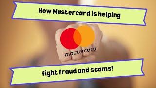 What Mastercard is doing to help us in the fight against fraud and scams