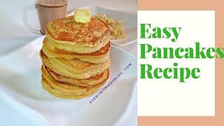 Easy Pancake Recipe/ how to make pancakes/ basic pancake recipe