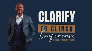 Clarify To Clinch Conference with David Ogidinta | November 24, 2024