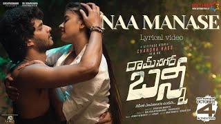 Naa Manase - Lyrical Video II #ramnagarbunny II Chandrahass II Sreerama Chandra II Ashwin Hemanth