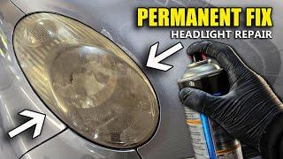 THE Best Headlight Repair Method. Long Lasting, DIY Fix. Save Money!!