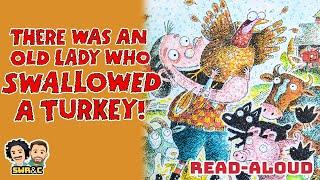  THERE WAS AN OLD LADY WHO SWALLOWED A TURKEY |  Read-Aloud