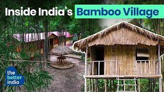 Exploring India’s Unique Bamboo Village, a Medical-Cum-Eco Tourism Hub | Bashgram | The Better India