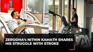 Zerodha co-founder Nithin Kamath shares recent mild stroke experience