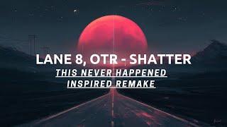 How to make music like Lane 8, OTR - Shatter (This Never Happened Tutorial, Remake, Breakdown)