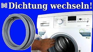 Siemens IQ 300 Waschmaschine Türdichtung wechseln - Dichtung tauschen - verliert Wasser - läuft aus