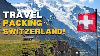 Top 10 Things to Pack for a Trip to Switzerland || 10 Tips for Exploring Switzerland