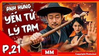 Anh Hùng Yến Tử Lý Tam - Tập 21 | Phim Hành Động Kháng Nhật Mới Nhất 2025 | Thuyết Minh | iPhimTV