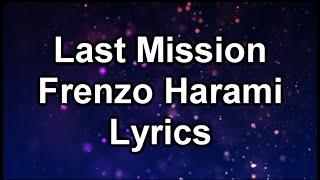 Last Mission Frenzo Harami     Lyrics