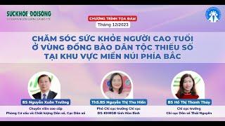 Chăm Sóc Sức Khỏe Người Cao Tuổi Ở Vùng Đồng Bào Dân Tộc Thiểu Số Tại Khu Vực Miền Núi Phía Bắc