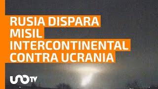 Rusia dispara por primera vez un misil intercontinental contra Ucrania