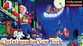 Christmas In New York Dubbed in Hindi | New Animated Movie | Full HD Movies | Latest Adventure Movie