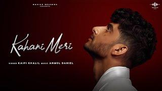 Kahani Meri official Lyrical Video | kaifi Khalil | Anmol Daniel l Novice Records