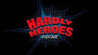 Episode #72 Best of California Republic Comic Con (Hardly Heroes back issue)