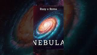 Rusy x Roma - Nebula #shorts