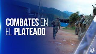 Fuertes combates entre el Ejército y disidencias de las Farc en El Plateado, Cauca