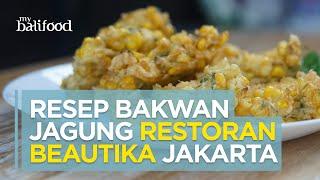 Cara Membuat Bakwan Jagung Restoran Beautika Khas Manado