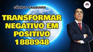 Código GRABOVOI para TRANSFORMAR NEGATIVO em POSITIVO. Energias Negativas em Positivas